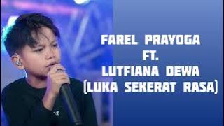 Farel Prayoga - Luka Sekerat Rasa (Lirik)