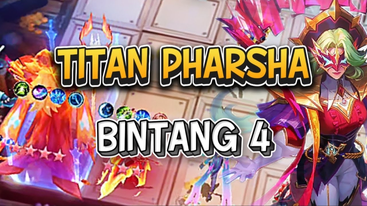 TITAN PHARSA BINTANG 4 | MAGIC CHESS GOGO SEASON 5
