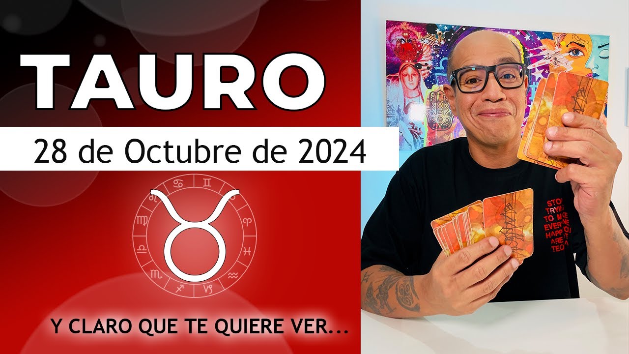 TAURO | Horóscopo de hoy 28 de Octubre 2024 - YouTube