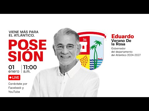 Posesión Gobernador del Atlántico 2024 - 2027: Eduardo Verano De la Rosa