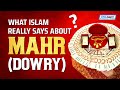 What islam really says about mahr dowry
