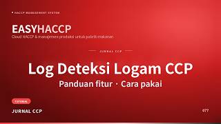 [EASY HACCP] Jurnal CCP · Log Deteksi Logam CCP — Panduan Pengguna