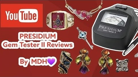 PRESIDIUM Gem Tester II Reviews by MDH💜