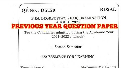 TNTEU B.Ed II-SEMESTER: ASSESSMENT FOR LEARNING PREVIOUS YEAR QUESTION PAPER AUGUST 2023