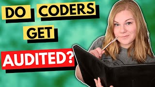 Do Medical Coders Get Audited?
