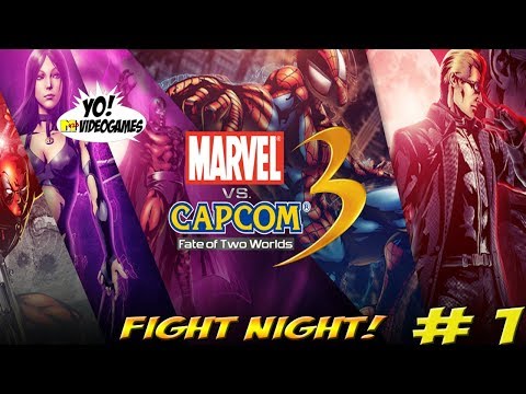 Fight Night! Marvel vs Capcom 3! Part 1 - YoVideogames