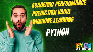 Python-Academic Performance Prediction Using MachineLearning-MyProjectBazaar