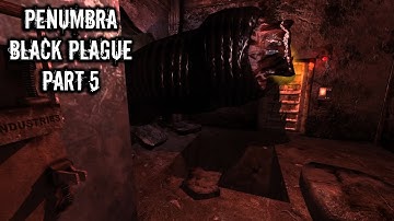 Ateriese Plays Penumbra: Black Plague - Part 5