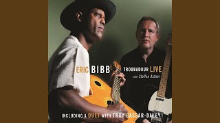 Video thumbnail of "Eric Bibb - Troubadour"