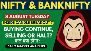 NIFTY PREDICTION & BANKNIFTY ANALYSIS FOR 8 AUGUST TUESDAY - NIFTY TARGET FOR TOMORROW