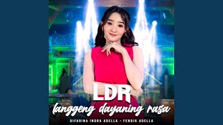 LDR (Langgeng Dayaning Rasa) (feat. Fendik Adella)