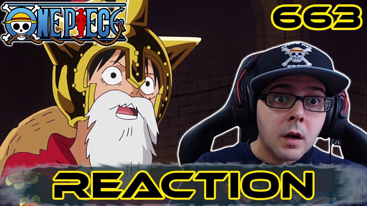 One Piece Episode 663 Reaction Omgggggg Youtube