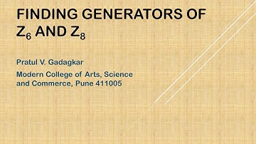 2.3 / 2 - Finding generators of Z6 and Z8.