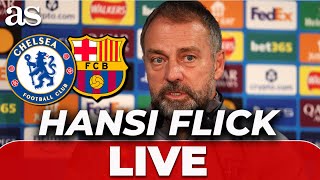 Hansi Flick Live Post-Match Press Conference After Chelsea Vs Fc Barcelona Champions League