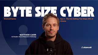Byte Size Cyber Episode 4: The One Setting That Stops 99% of Attacks