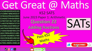 KS2 SATs June 2023 Maths Paper 1 Arithmetic Question 22 adding fractions #walkthrough