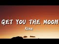 Kina - Get you the moon (Lyrics)