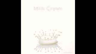 【30分耐久BGM】Milk Crown / もっぴーさうんど【公式】