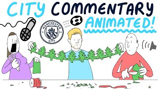 THIS WILL MAKE YOU LAUGH! | Man City commentary, hilarious animations!