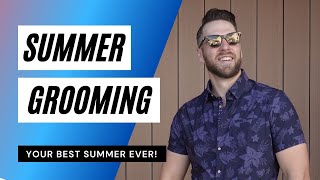 Summer Grooming Essentials (YOU NEED THESE) || Gent's Lounge