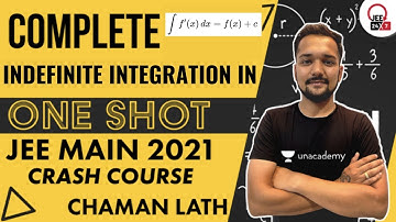 Indefinite Integration In One Shot Part 1 | JEE Main 2021 Crash Course | JEE 24x7 | Chaman Lath
