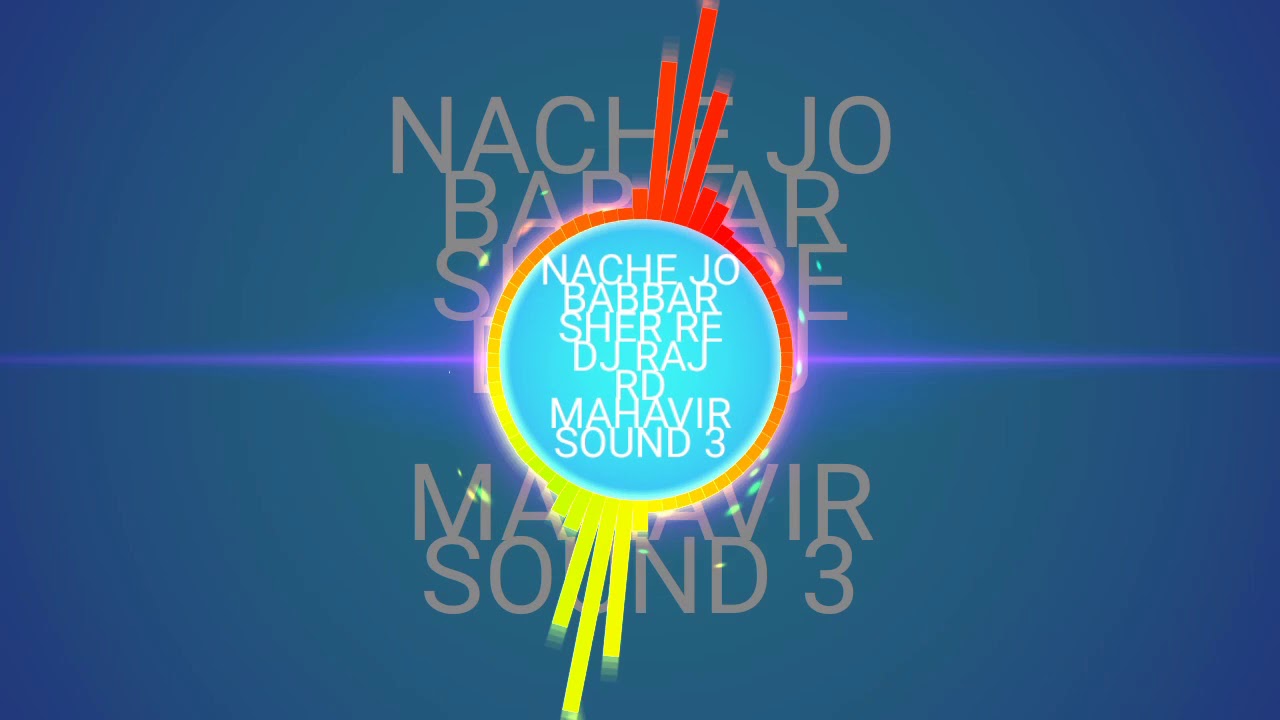 Nache  jo babbar  Sher re  Dj Raj Rd  By Dj Robin