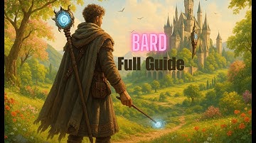 Ashes of Creation - Bard Full Guide & Builds