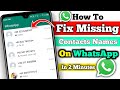 How To Fix Missing Contact Names In WhatsApp Chats | Fix WhatsApp Not Showing Contact Names