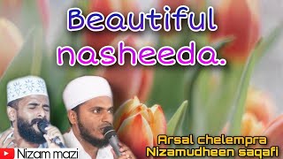 Nasheedathul Arabiya.part. 1.Nisamudheen Saqafi Chettippadi & Arsal Chelembra.