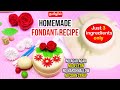 Homemade fondant recipe without geletinagar agarcorn syrupmarshmallow  fondant in 3 ingredients