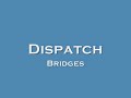 Video Bridges Dispatch