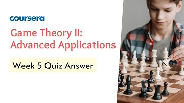 Game Theory II Advanced Applications Final Exam Quiz Answer