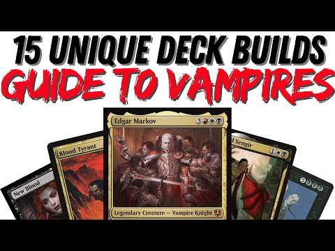 vampire commander deck mtg Magic: The Gathering The Lost Caverns of Ixalan Discover the strength of kinship with decks that focus on tribal synergies and a sense of unity Edgar Markov VAMPIRE Tribal Magic