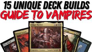 15 UNIQUE Vampires Deck Ideas: EDH Kindred Deckbuilding ft Edgar Markov, Olivia, Sengir, and more