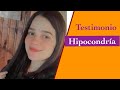 Síntomas de HIPOCONDRÍA. Testimonio real.