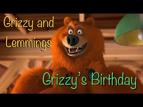 Grizzy And Lemmings - Grizzys Birthday - E16