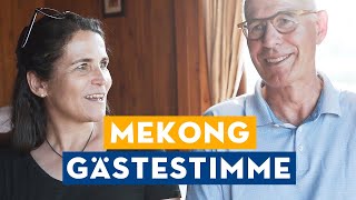 MekongFlusskreuzfahrt: Gäste Heidrun und Karl Heinz W.
