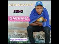 MADAKOPE IGABHANHA NEW SONG 2024
