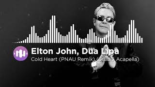 Elton John, Dua Lipa - Cold Heart (Almost Studio Acapella)