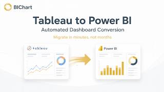 Migrate Tableau to Power BI with BIChart Explainer