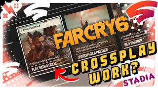 Is FAR CRY 6 on STADIA able to CROSSPLAY?