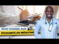 ✍🏽 Mon conseil aux étudiants en Médecine