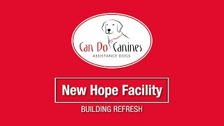 Before and After: New Hope Facility Building Refresh by Can Do Canines 313 views 3 months ago 2 minutes, 20 seconds