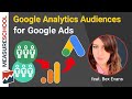 How to Create Google Analytics Audiences for Google Ads