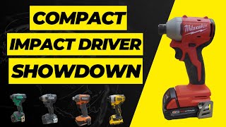 Compact Impact Driver Showdown!  Can The New Milwaukee Best Them All???