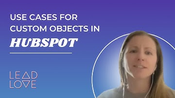 Hubspot Custom Objects | Use Cases & When Not To Use