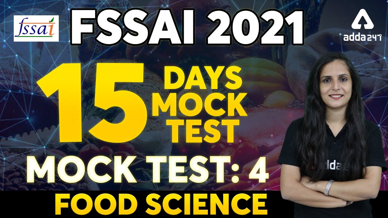 FSSAI Recruitment 2021 | FSSAI Food Science | 15 Days 15 Mock Test (Mock Test 4)