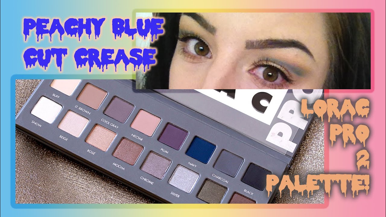 beautycon Lorac Pro 2 Palette Tutorial - Peachy Blue Cut Crease