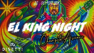 Miniatura de vídeo de "Dj Demoledor - El King Night (Suelta Demoledor) | Champeta Africana"