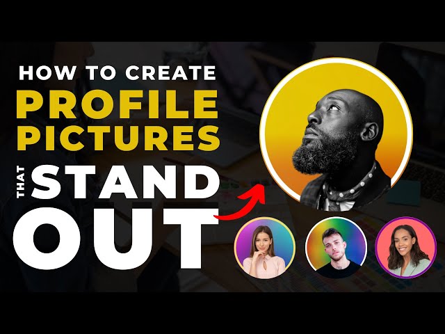 10 Profile Picture Ideas to Make You Stand Out